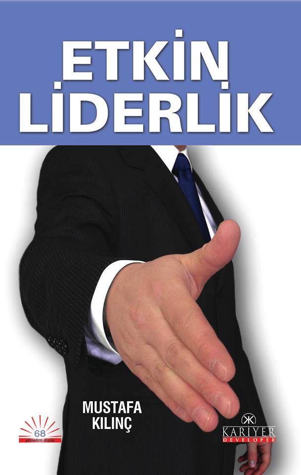 Mustafa Kılınç – Etkinlik Liderlik Kitabı
